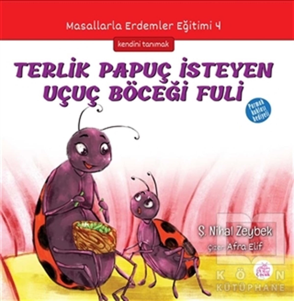 Şerife Nihal ZeybekHikayelerTerlik Papuç İsteyen Uçuç Böceği Fuli