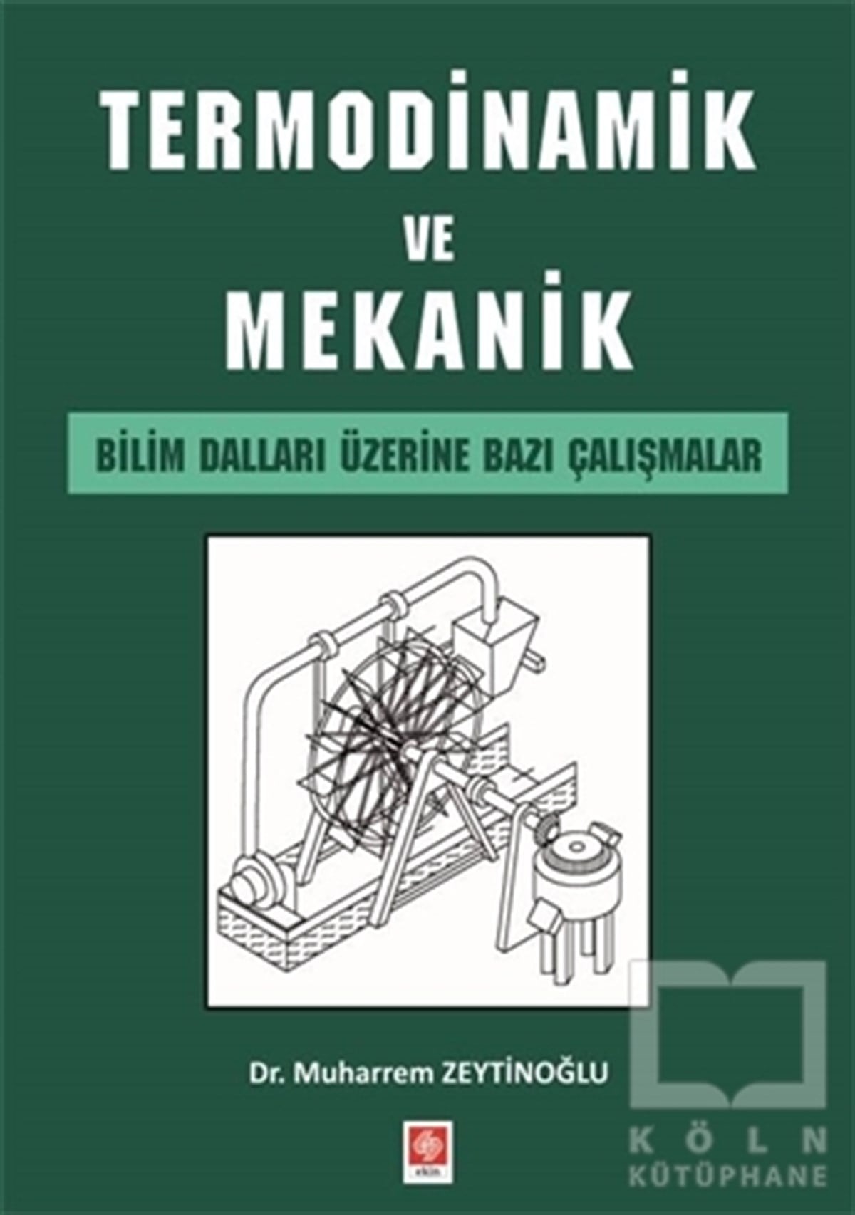 Muharrem ZeytinoğluAkademikTermodinamik ve Mekanik