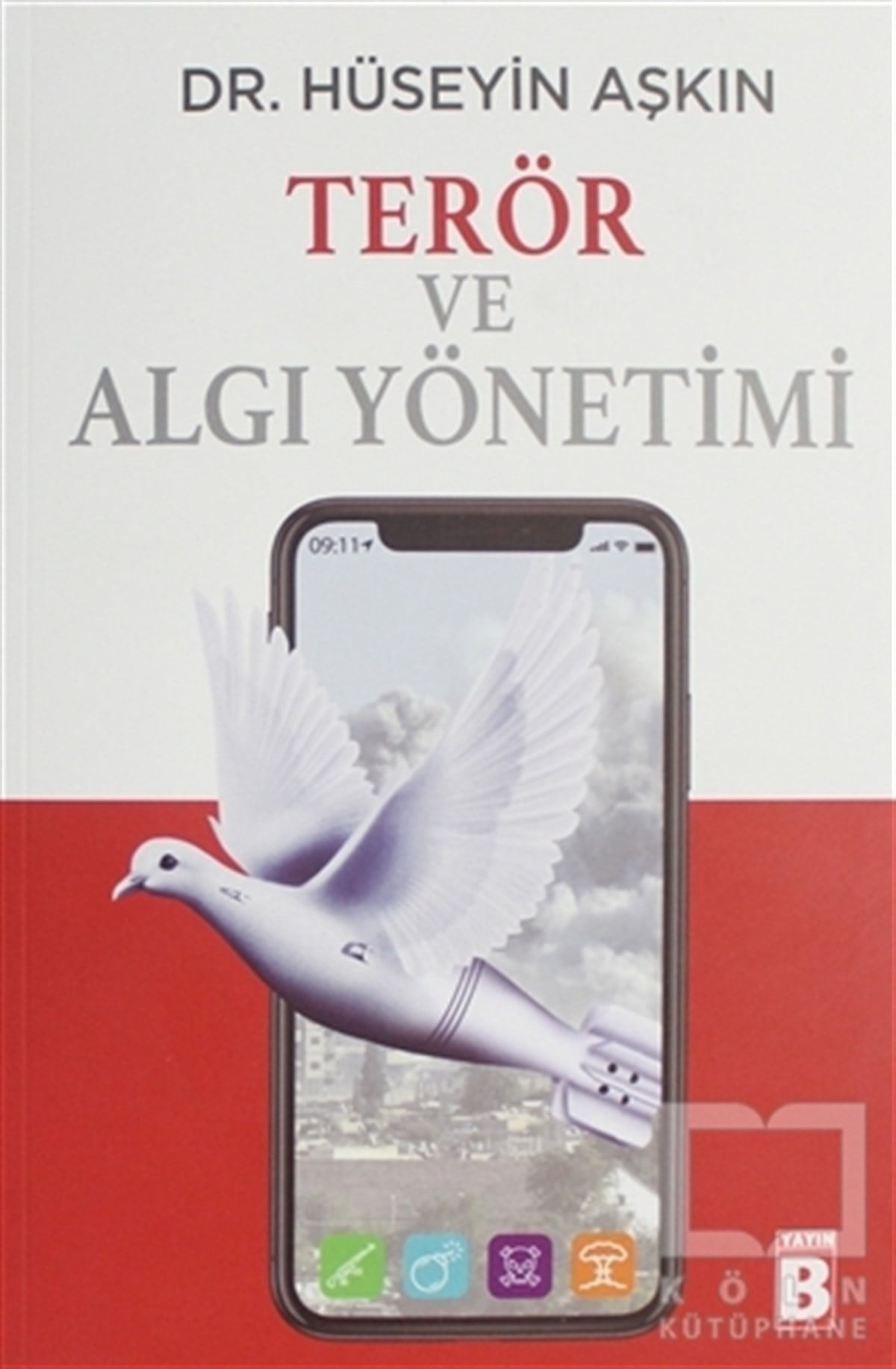 Hüseyin AşkınAraştırma & İnceleme ve Referans KitaplarıTerör ve Algı Yönetimi