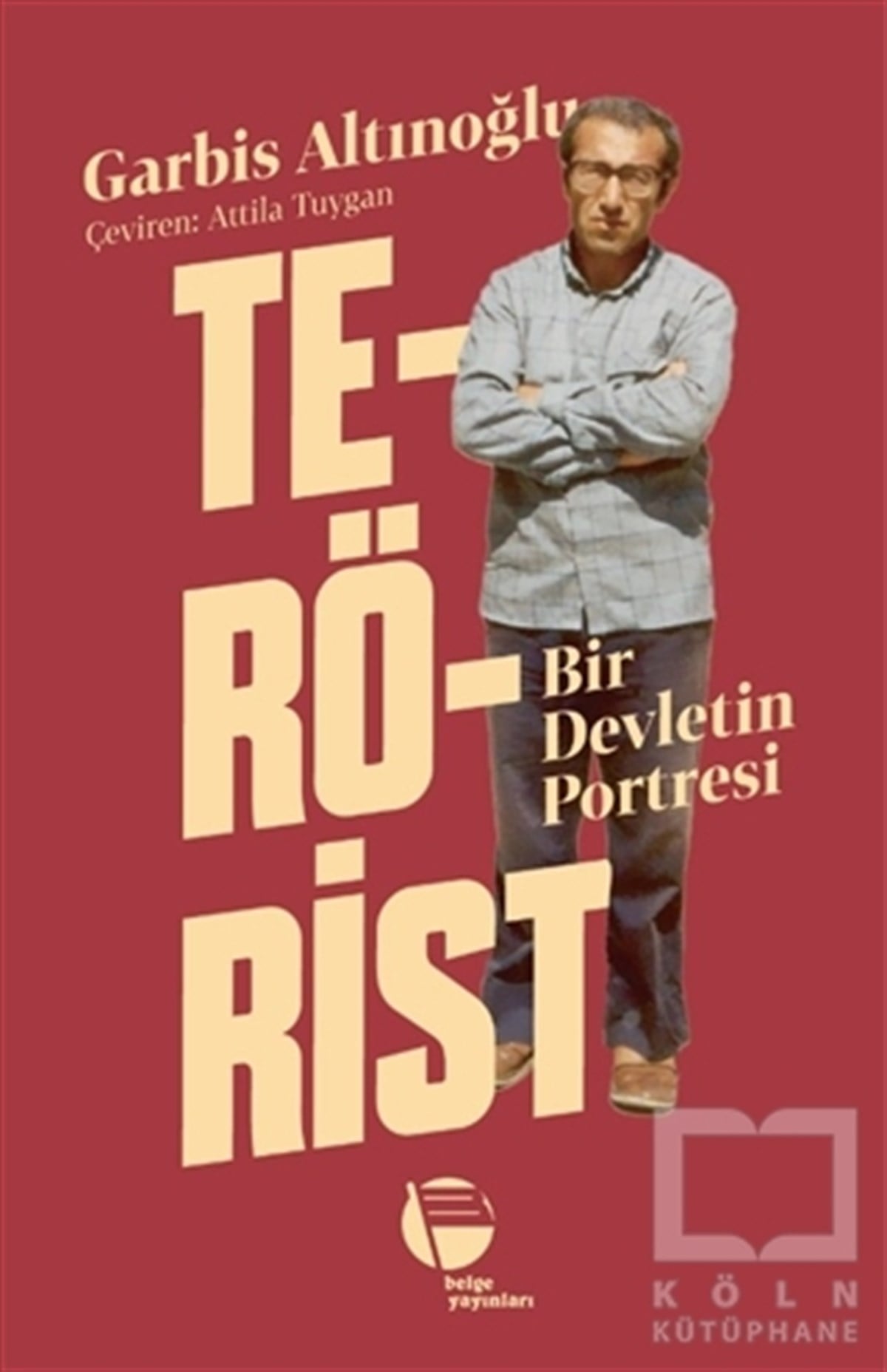 Garbis AltınoğluGenel Politika & Siyaset Bilim & Siyaset Tarihi KitaplarıTerörist