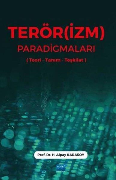 H. Alpay KarasoyEğitimTerörizm Paradigmaları (Teori - Tanım - Teşkilat)