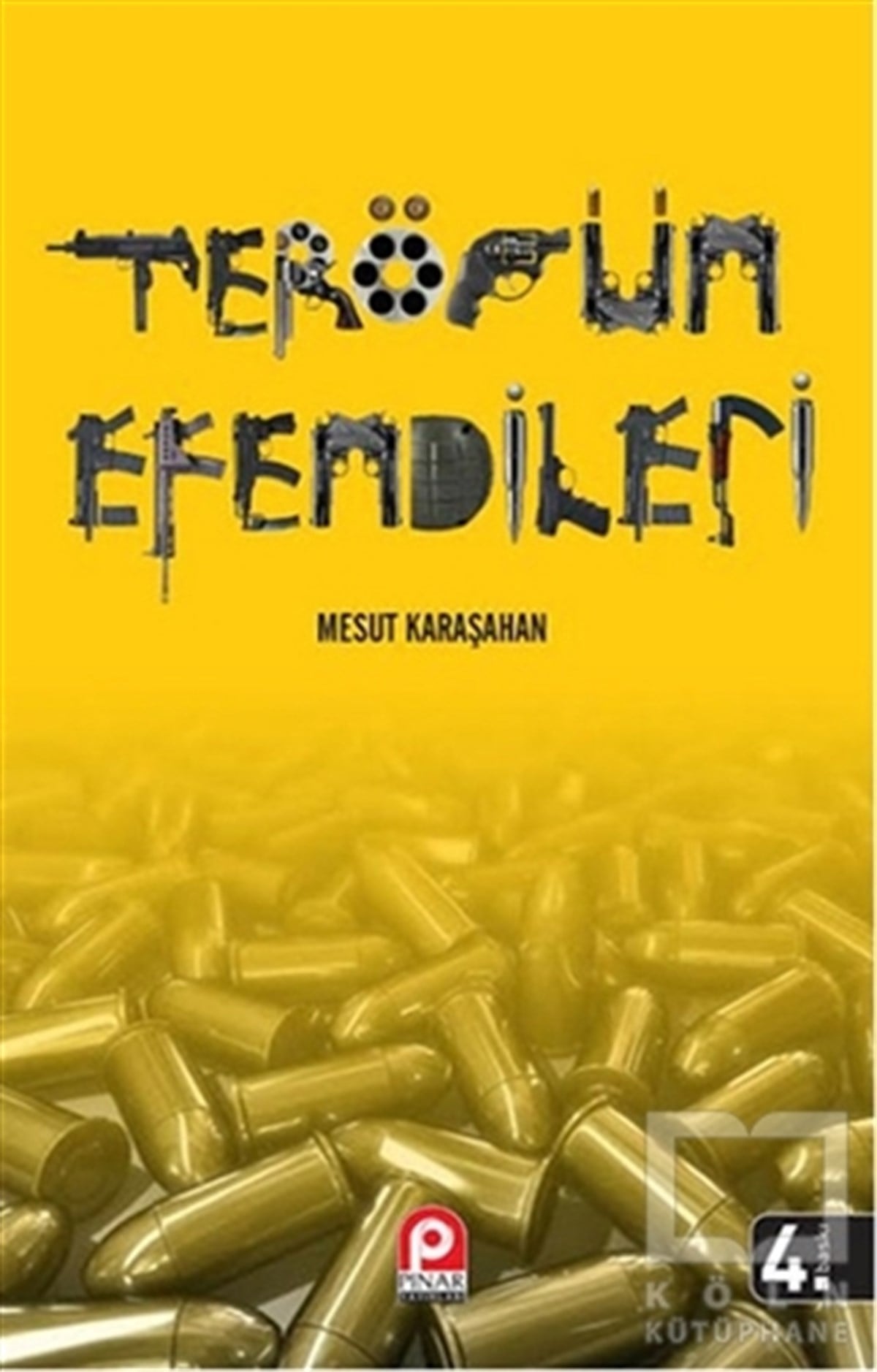 Mesut KaraşahanUluslararası İlişkiler, Dış PolitikaTerörün Efendileri