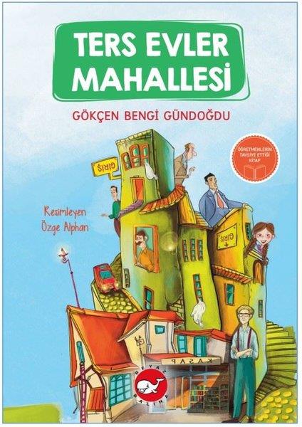 Gökçen Bengi GündoğduÇocuk Gençlik RomanlarıTers Evler Mahallesi