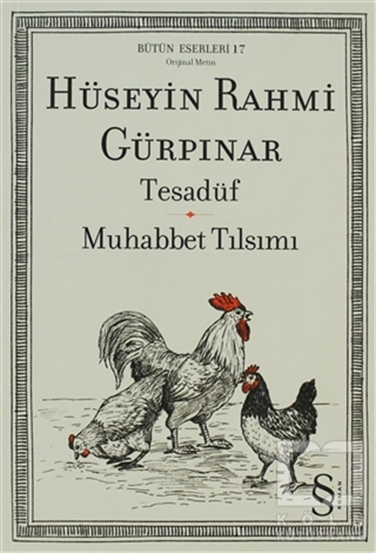 Hüseyin Rahmi GürpınarTürk EdebiyatıTesadüf - Muhabbet Tılsımı