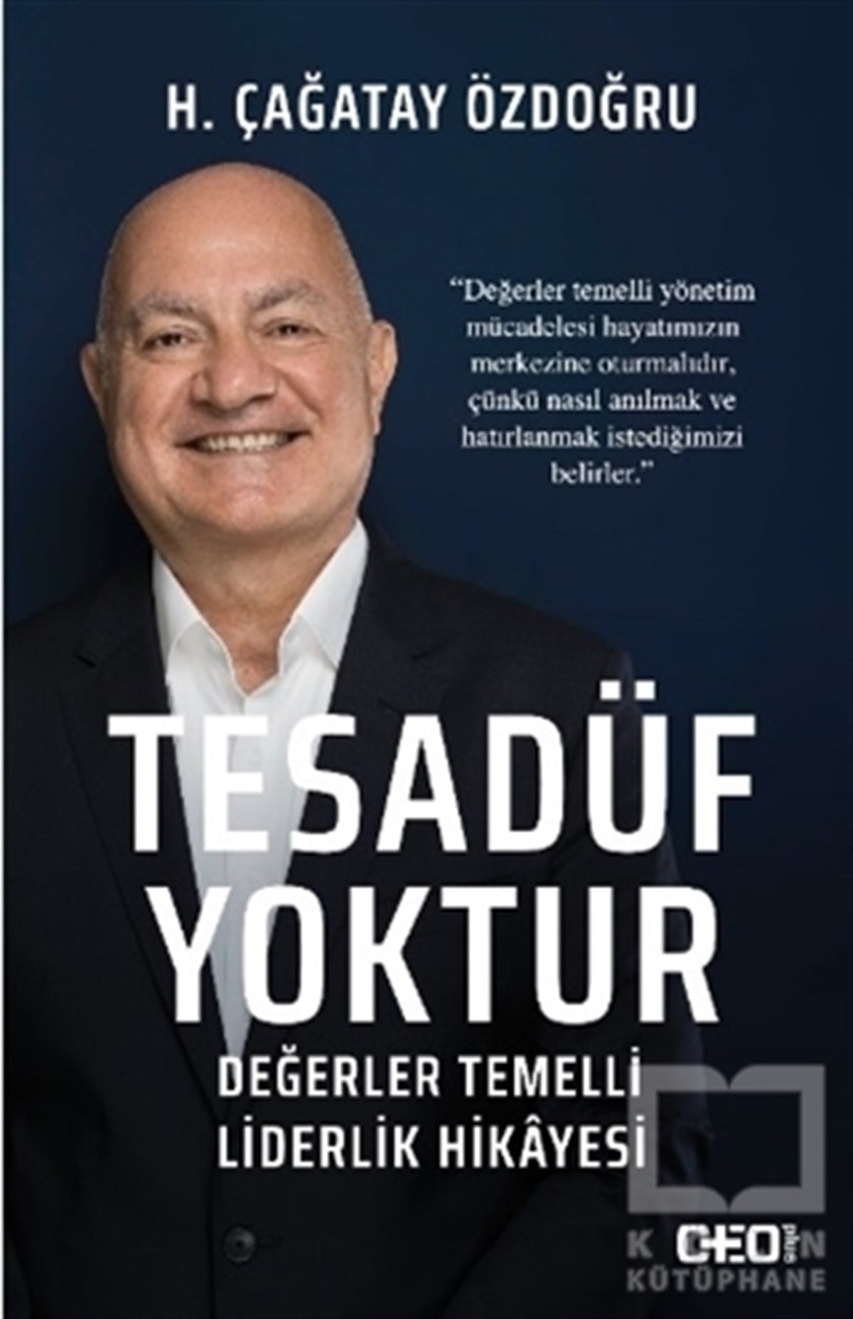 H. Çağatay Özdoğruİş Dünyası KitaplarıTesadüf Yoktur