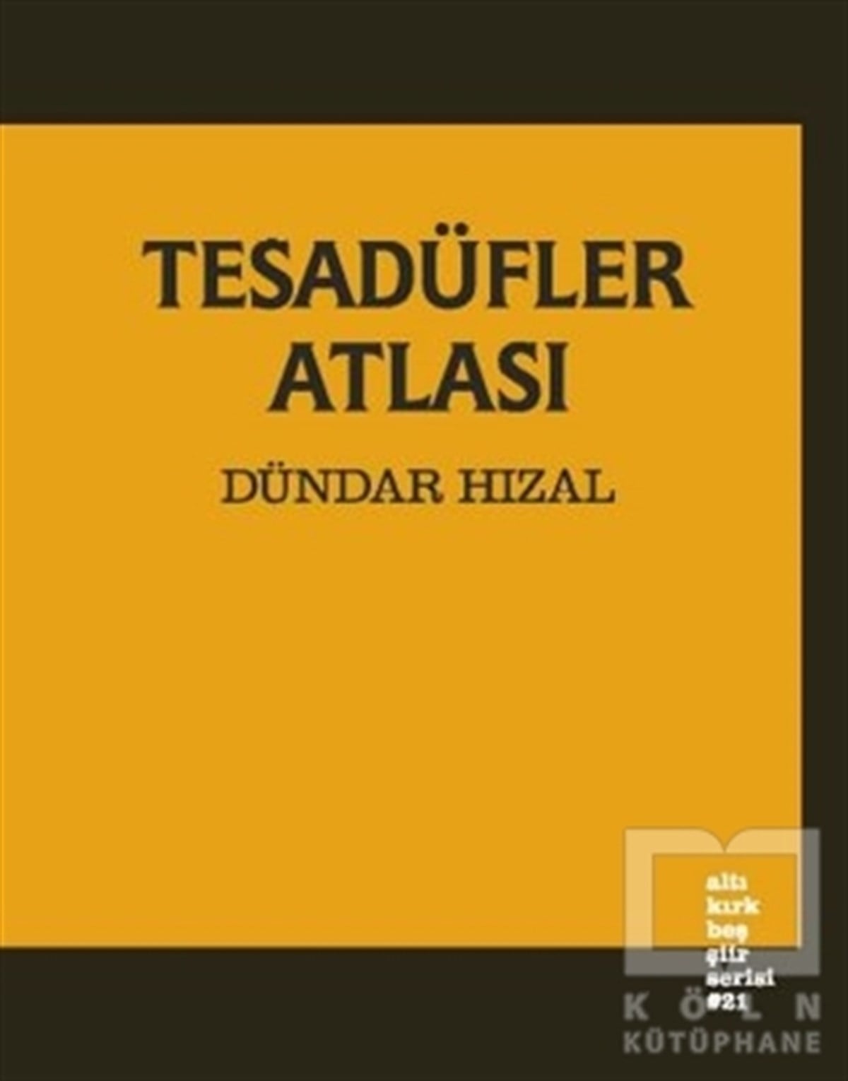 Dündar HızalTürkçe Şiir KitaplarıTesadüfler Atlası