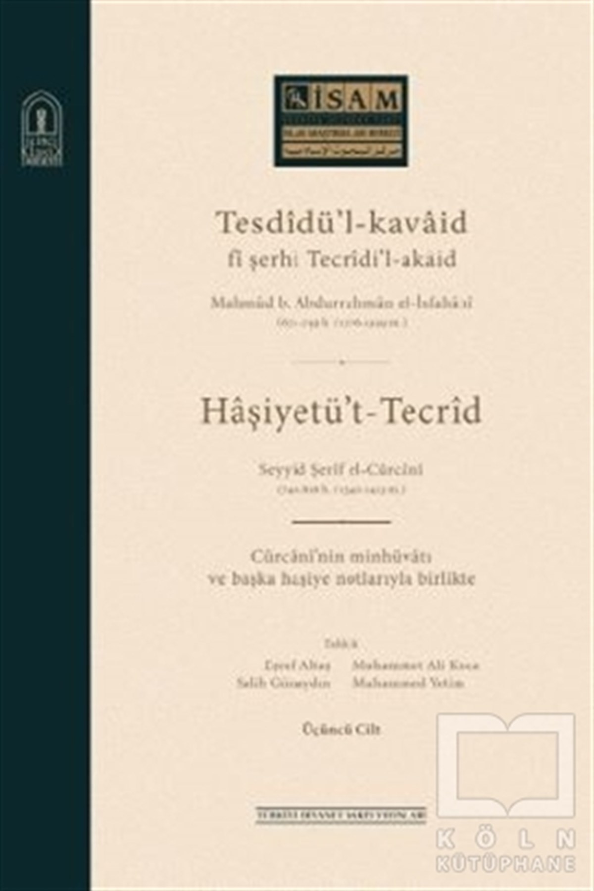 KolektifDiğerTesdidü’l-Kavaid Fi Şerhi Tecridi’l Akaid 3. Cilt