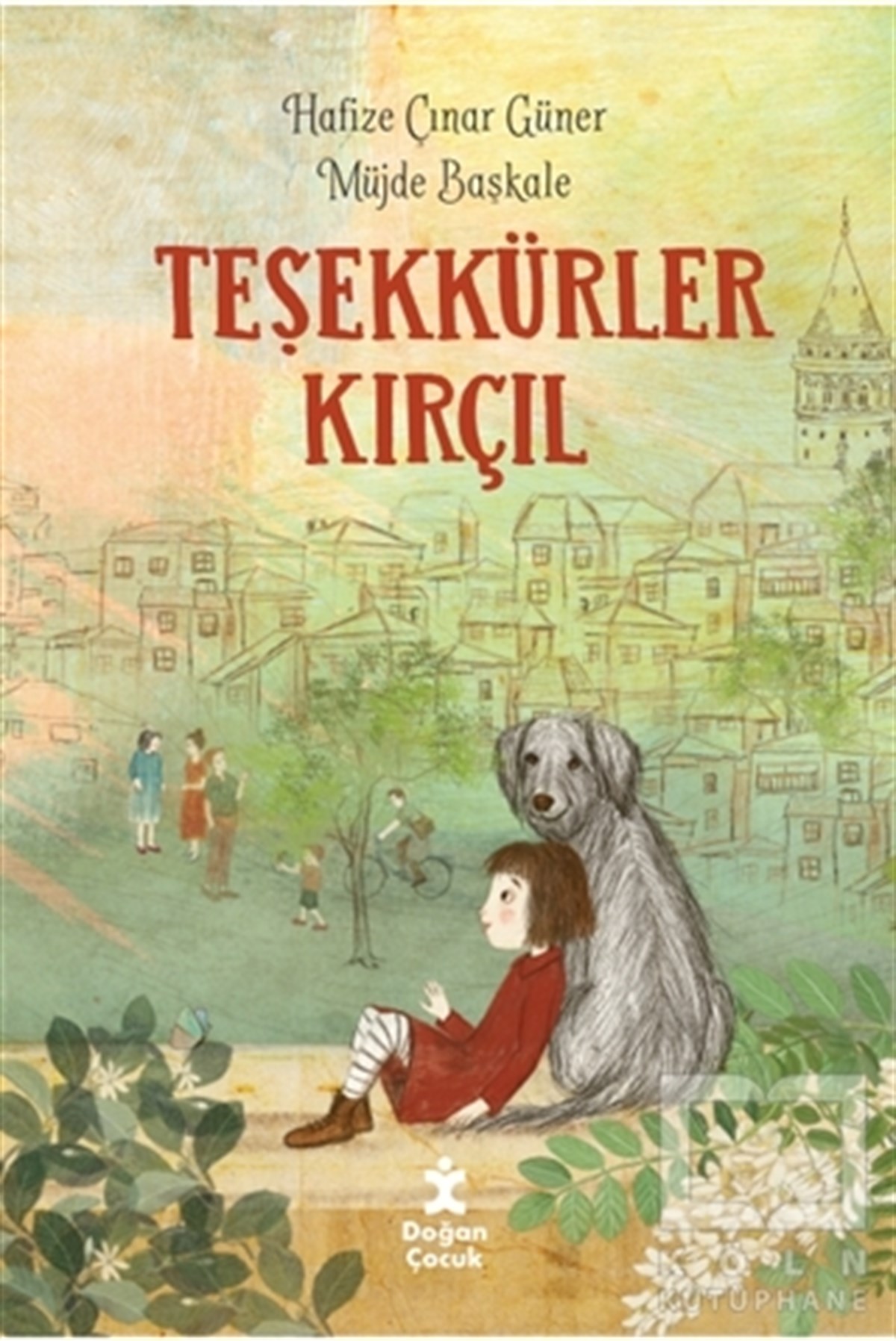 Hafize Çınar GünerÇocuk RomanlarıTeşekkürler Kırçıl
