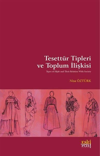 Nisa Öztürkİslami KitaplarTesettur Tipleri ve Toplum İlişkisi