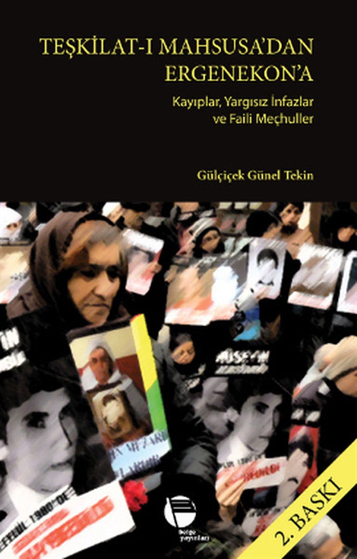 Gülçiçek Günel TekinGenel Politika & Siyaset Bilim & Siyaset Tarihi KitaplarıTeşkilat-ı Mahsusa'dan Ergenekon'a