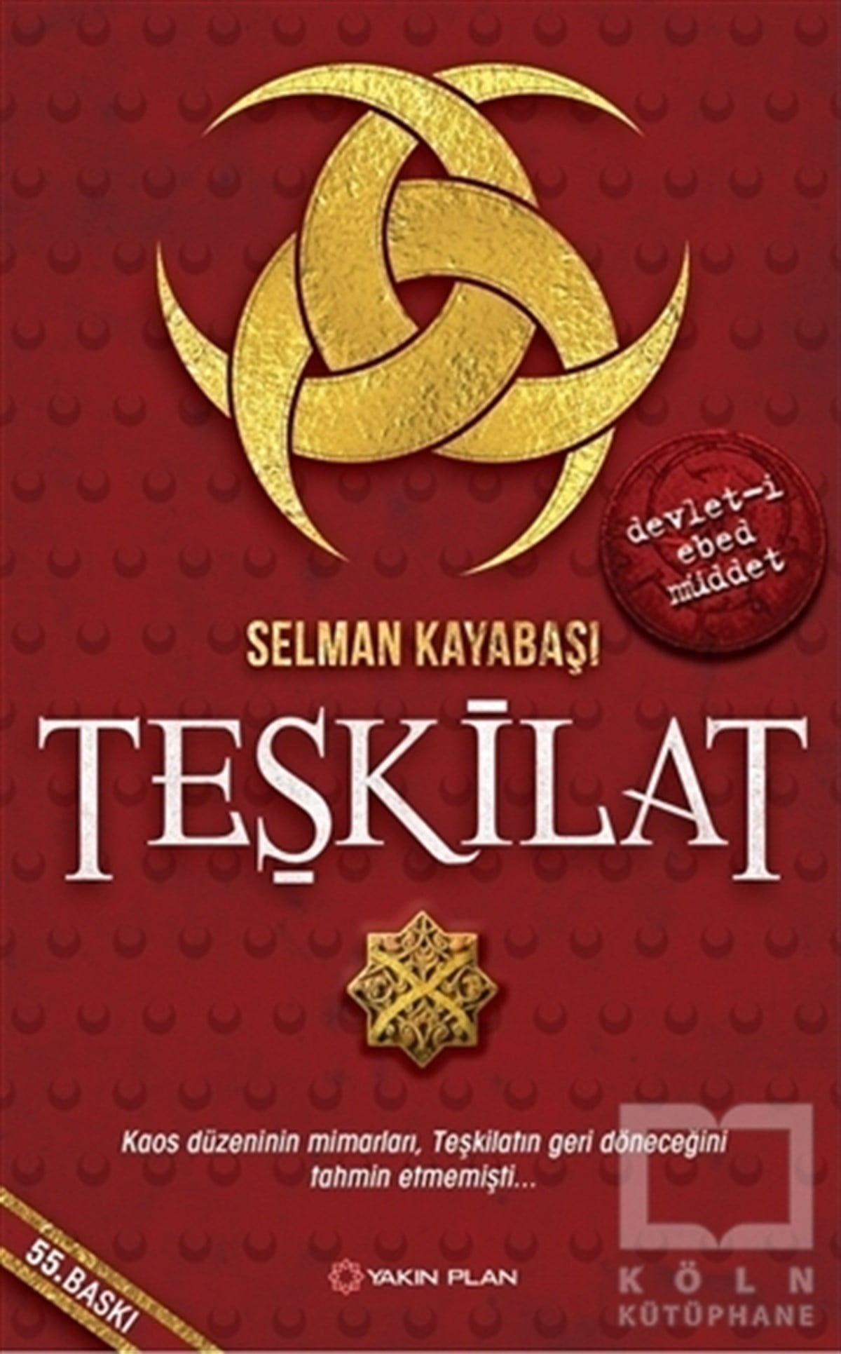 Selman KayabaşıTarihsel RomanlarTeşkilat