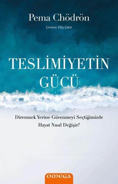 Pema ChödrönKişisel Gelişim KitaplarıTeslimiyetin Gücü