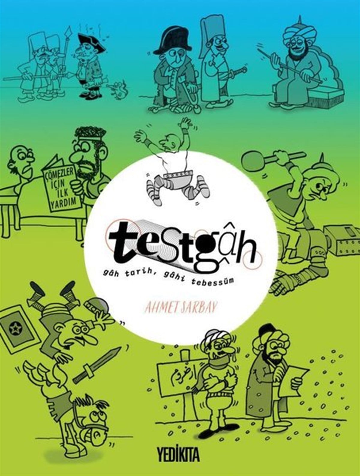 Ahmet SarbayMizah Romani - ÖyküTestgah - Gah Tarih Gah Tebessüm