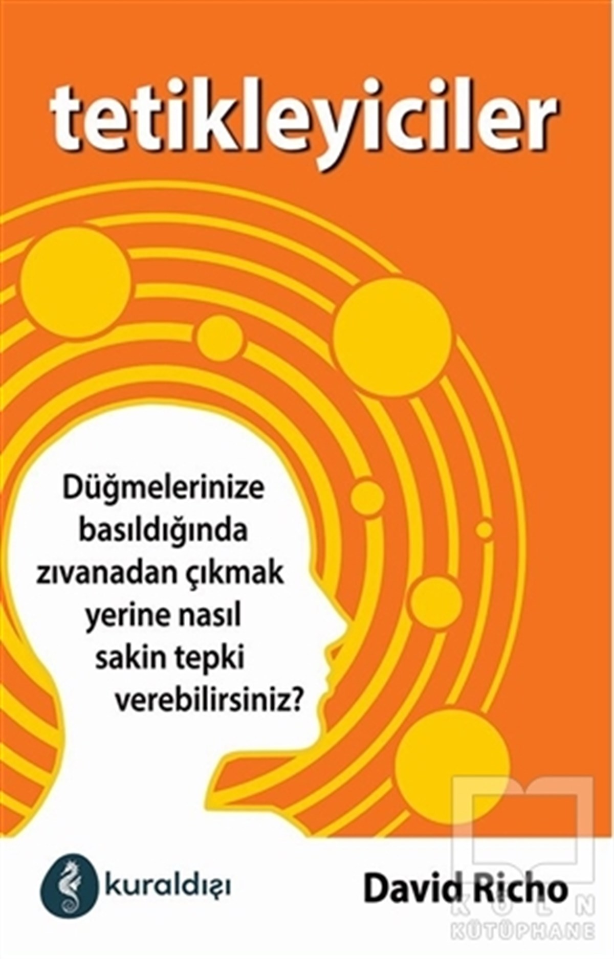David RichoKişisel Gelişim KitaplarıTetikleyiciler