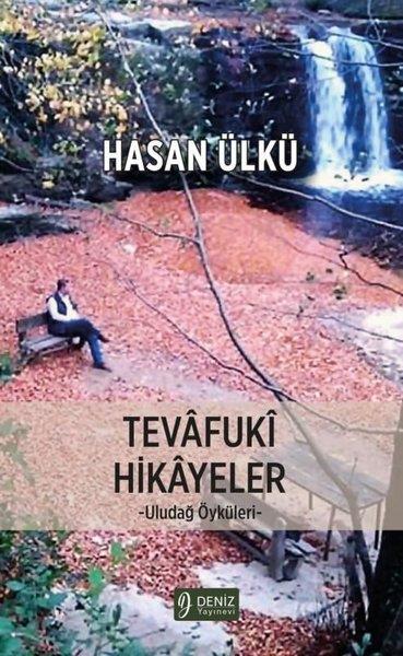 Hasan ÜlküHikaye (Öykü) KitaplarıTevafuki Hikayeler - Uludağ Öyküleri