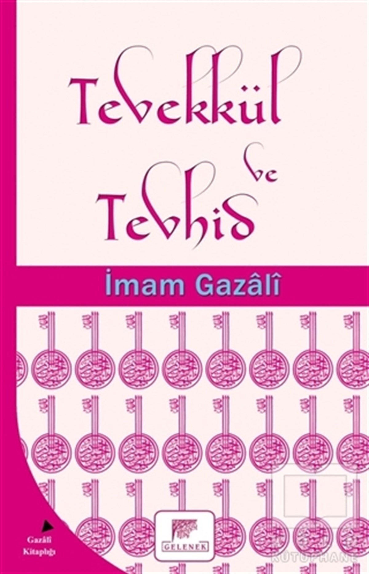 İmam GazaliDiğerTevekkül ve Tevhid