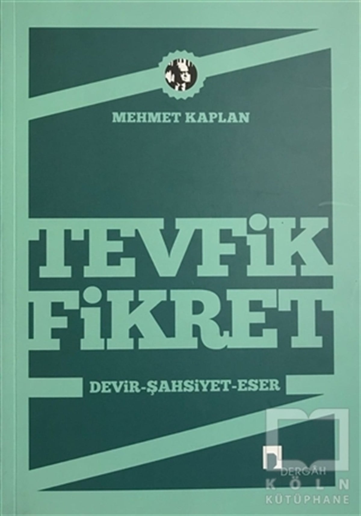 Mehmet KaplanEleştiri, İnceleme, KuramTevfik Fikret  Devir, Şahsiyet, Eser