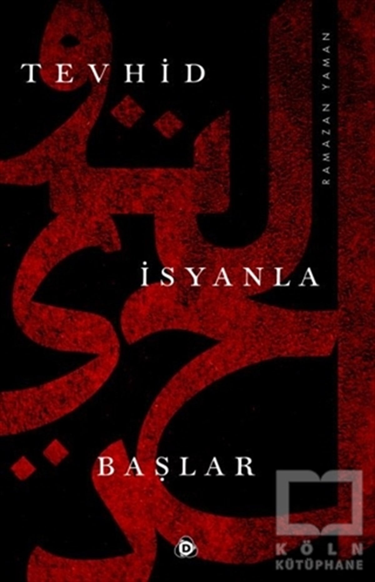 Ramazan YamanKişisel GelişimTevhid İsyanla Başlar