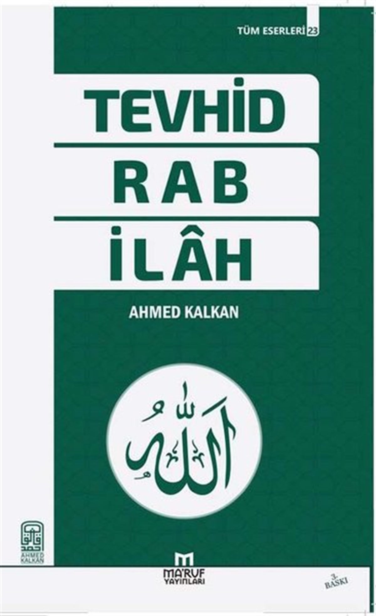 Ahmet Kalkanİslami KitaplarTevhid Rab İlah