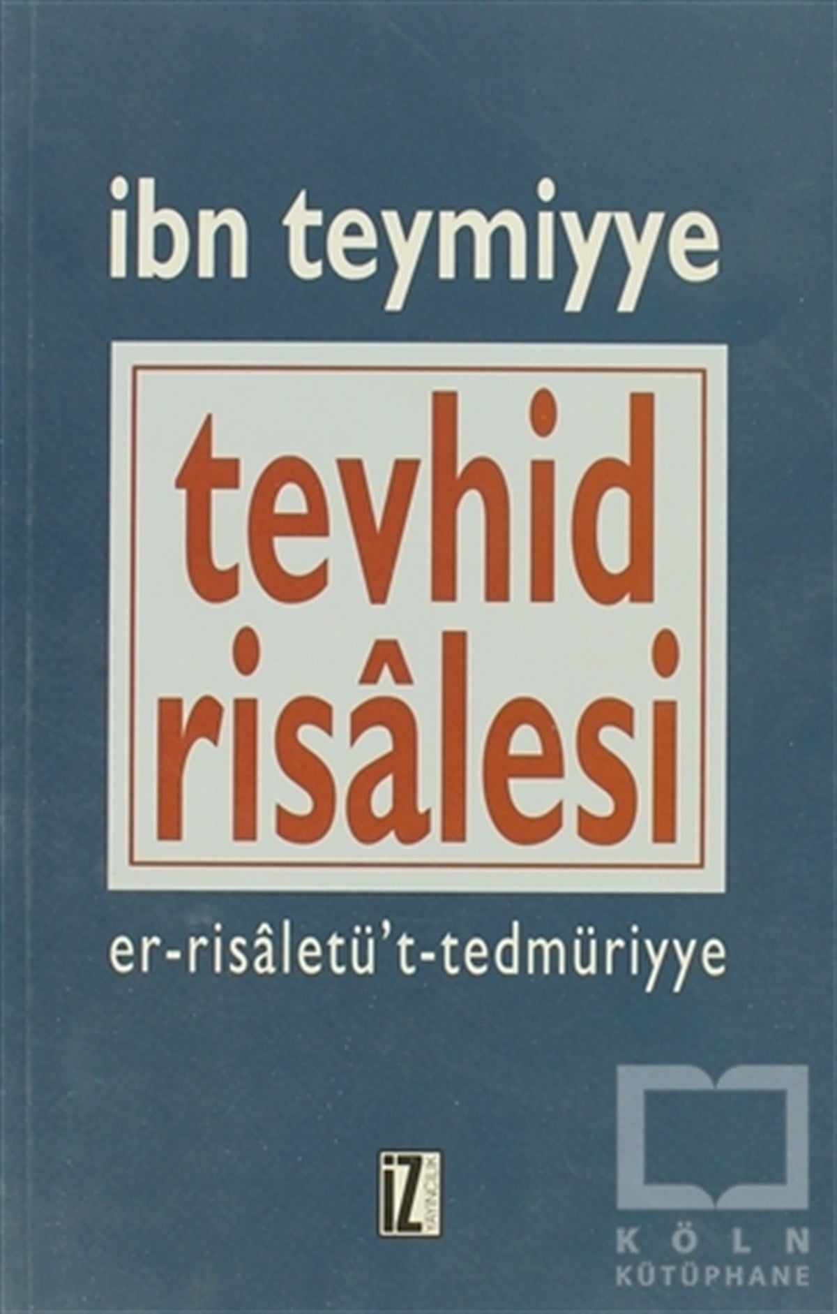 İbn Teymiyyeİslam EğitimiTevhid Risalesi