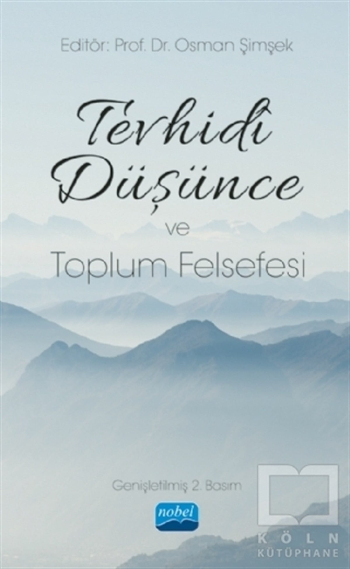 Osman ŞimşekDin Felsefesi KitaplarıTevhidi Düşünce ve Toplum Felsefesi
