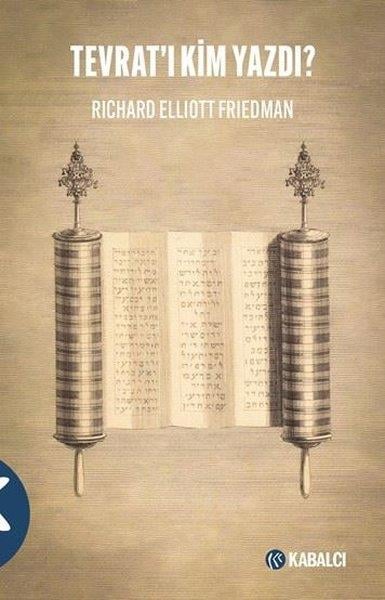 Richard Elliott FriedmanDiger InançlarTevrat'ı Kim Yazdı?