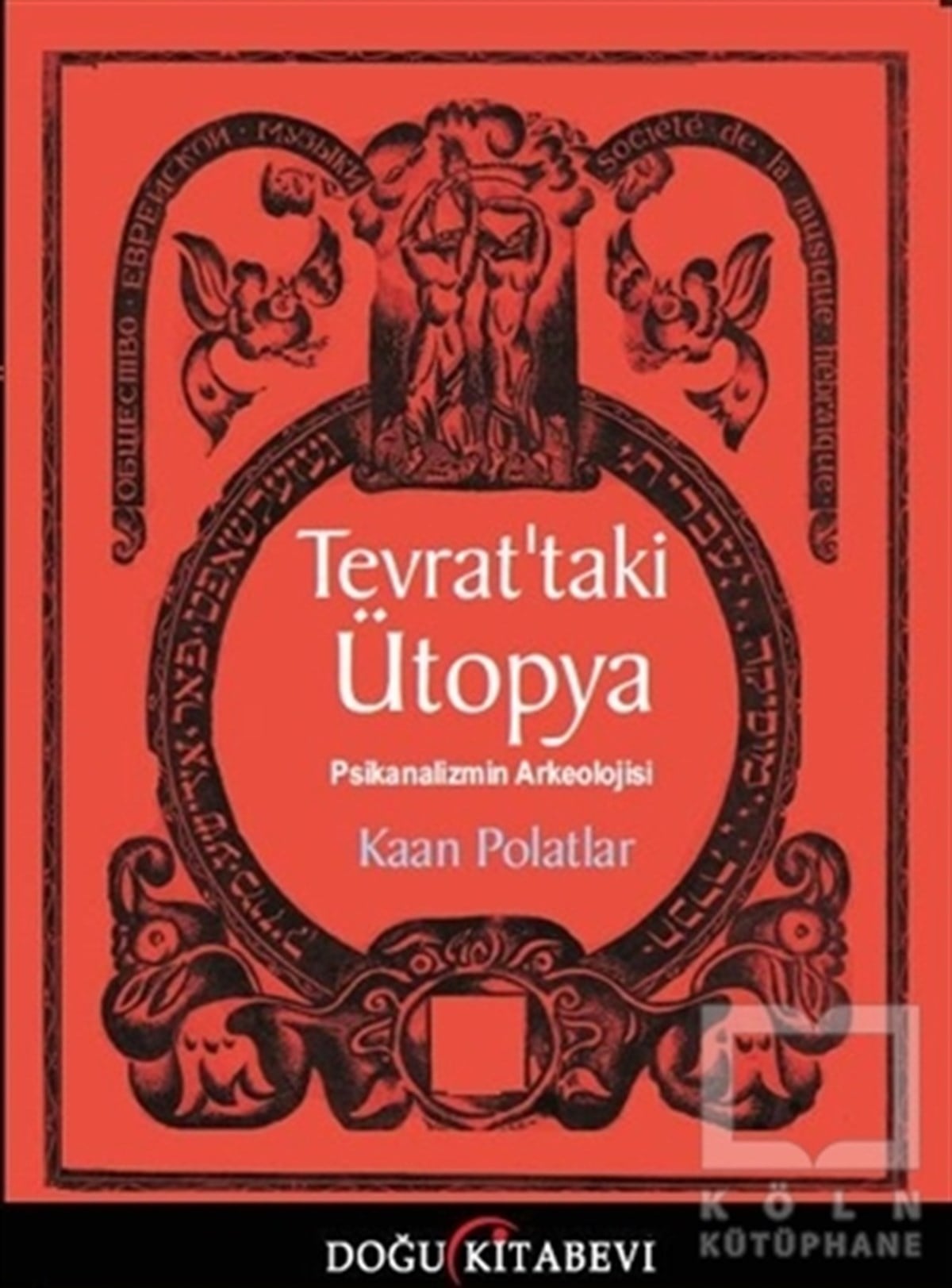 Kaan PolatlarDin FelsefesiTevrat'taki Ütopya