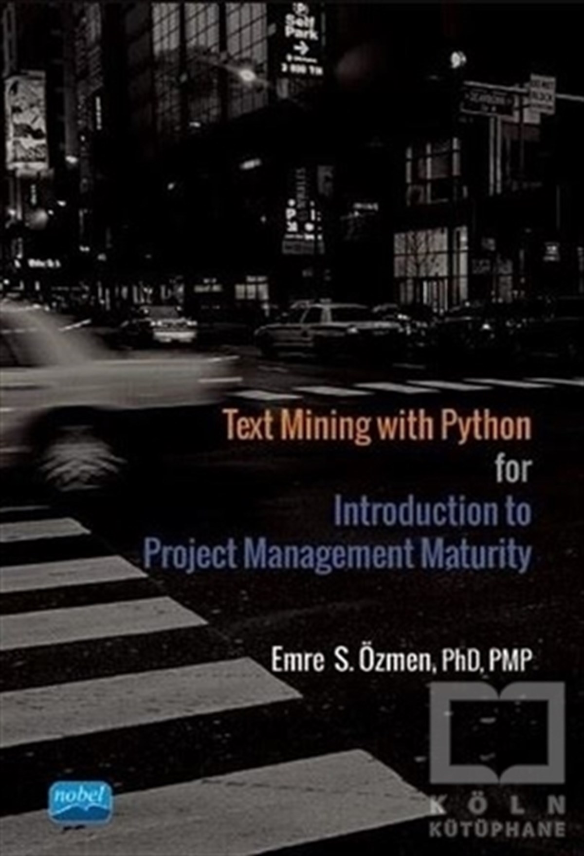 Emre S. ÖzmenProgramlama KitaplarıText Mining with Python for Introduction to Project Management Maturity