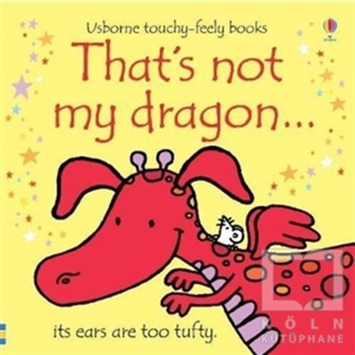 Fiona WattHikayelerThat's not My Dragon