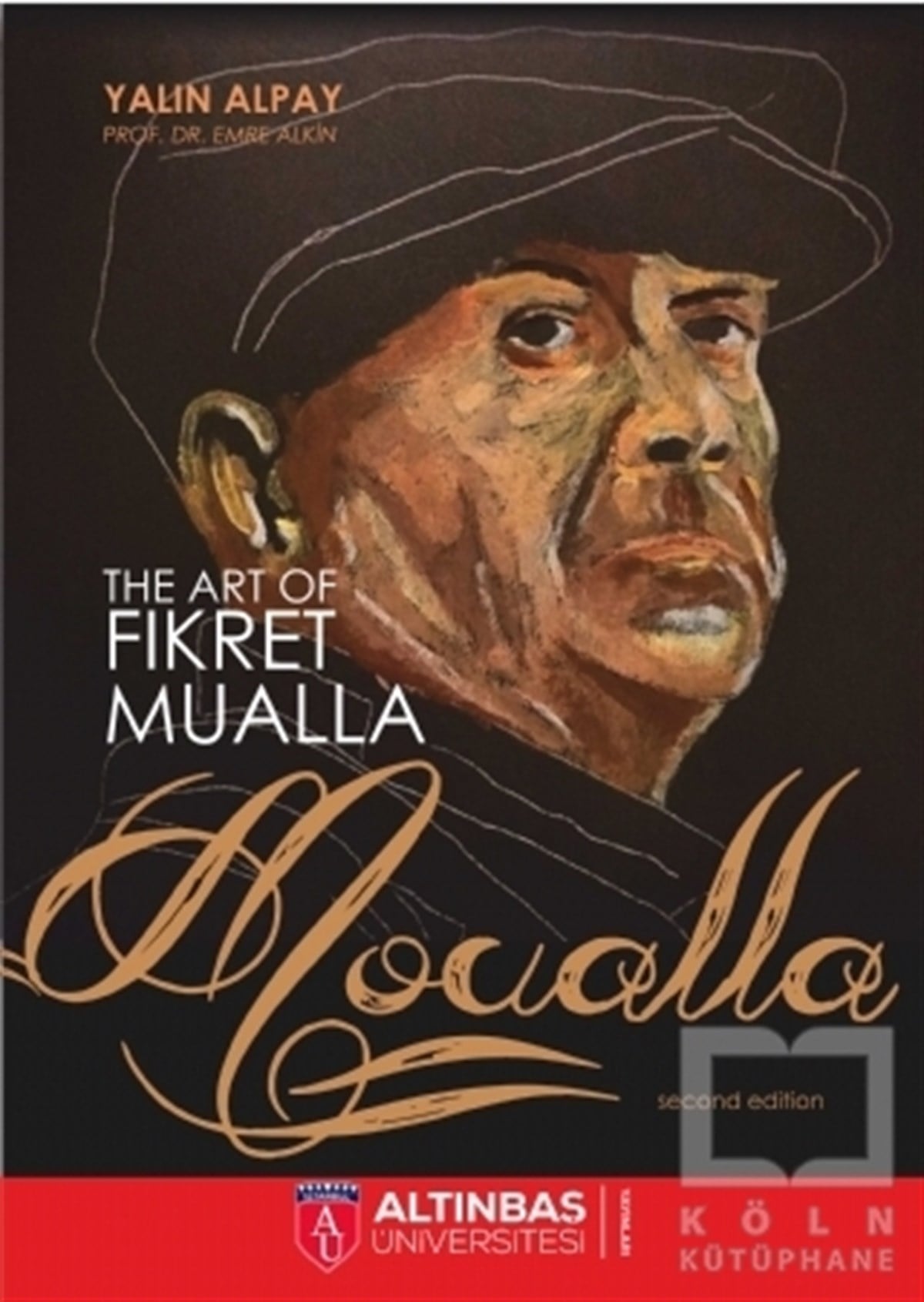 Yalın AlpayBiyografi-OtobiyogafiThe Art Of Fikret Mualla: Moualla