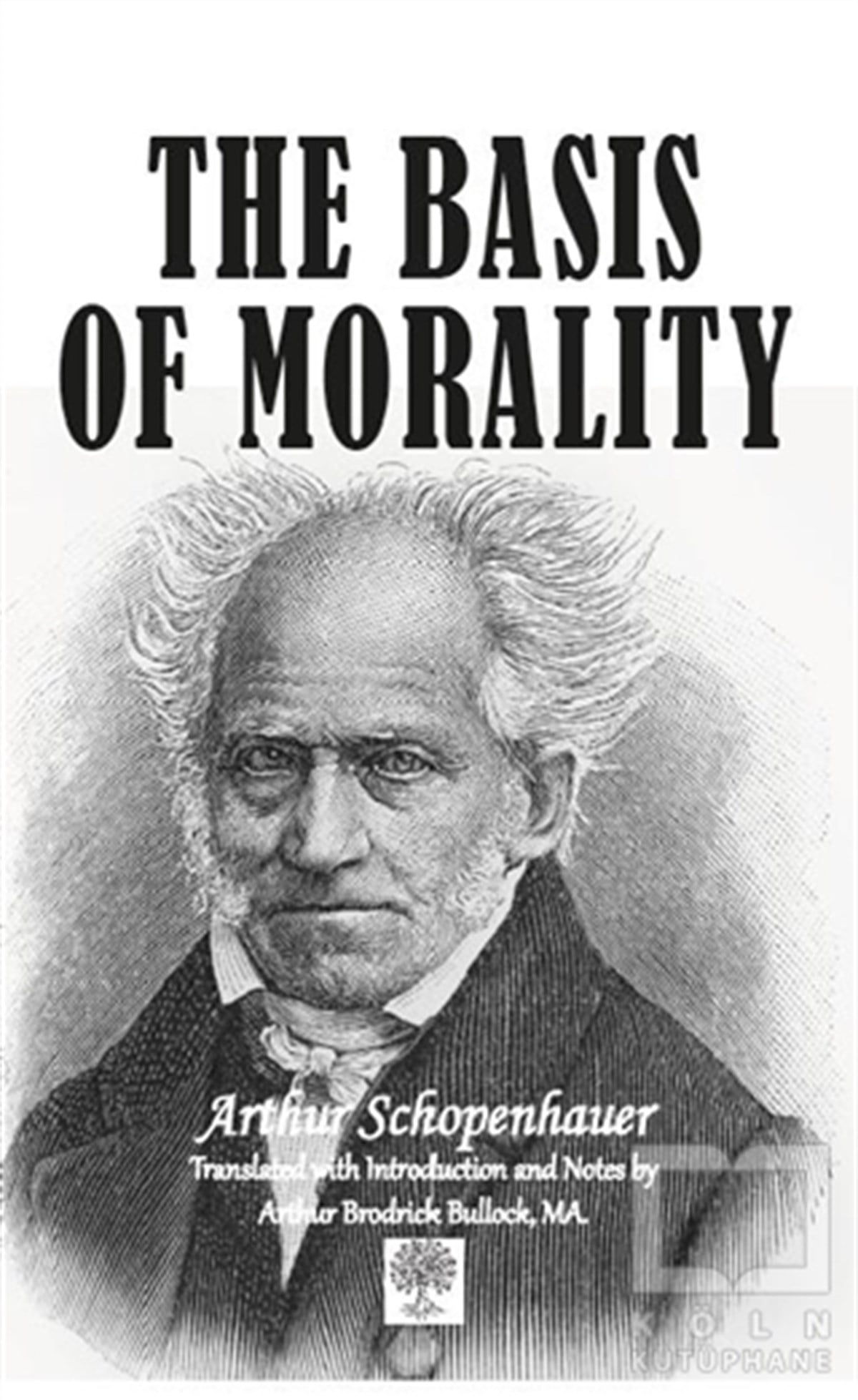 Arthur SchopenhauerDiğerThe Basis Of Morality