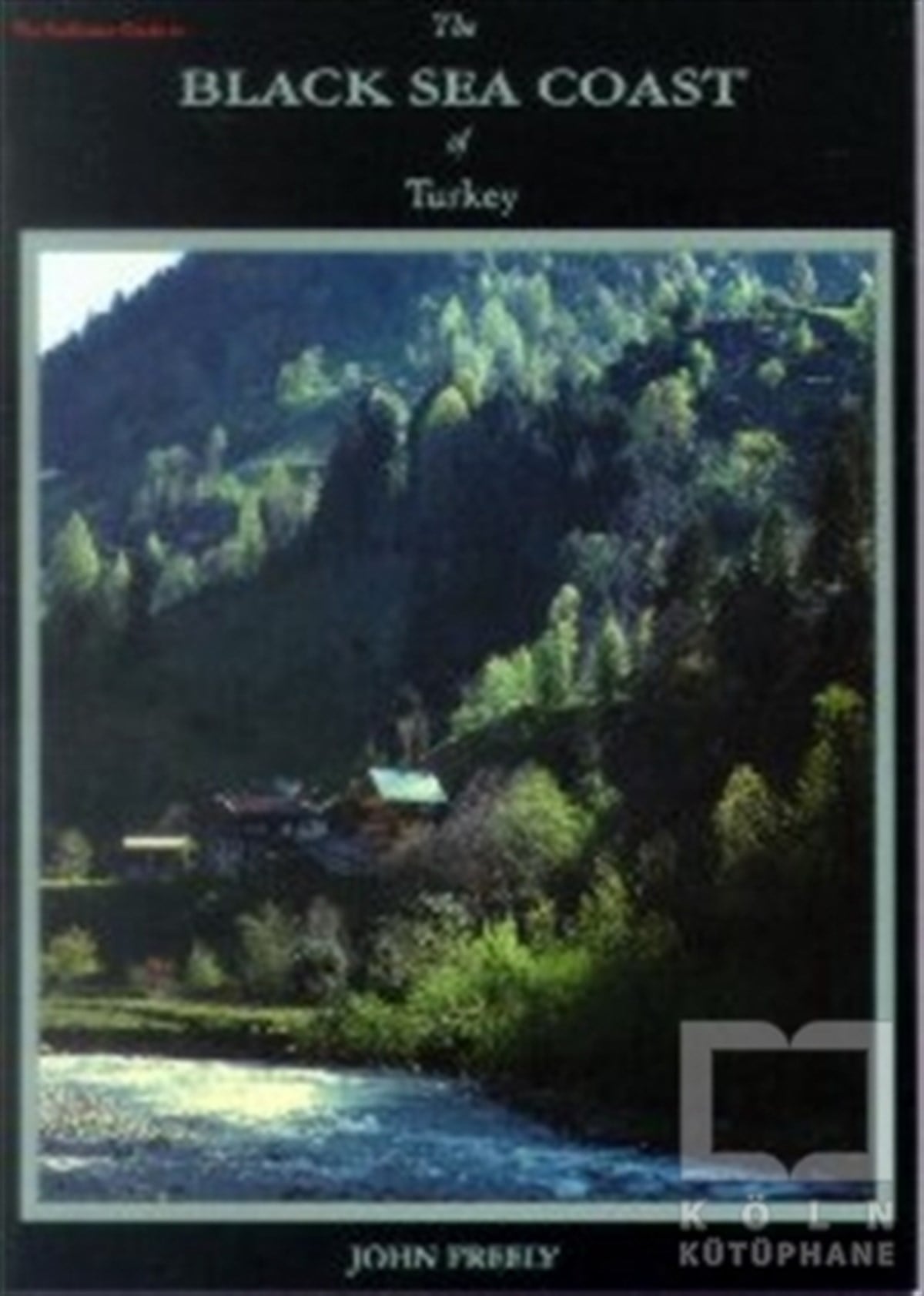 John FreelyDiğerThe Black Sea Coast of Turkey