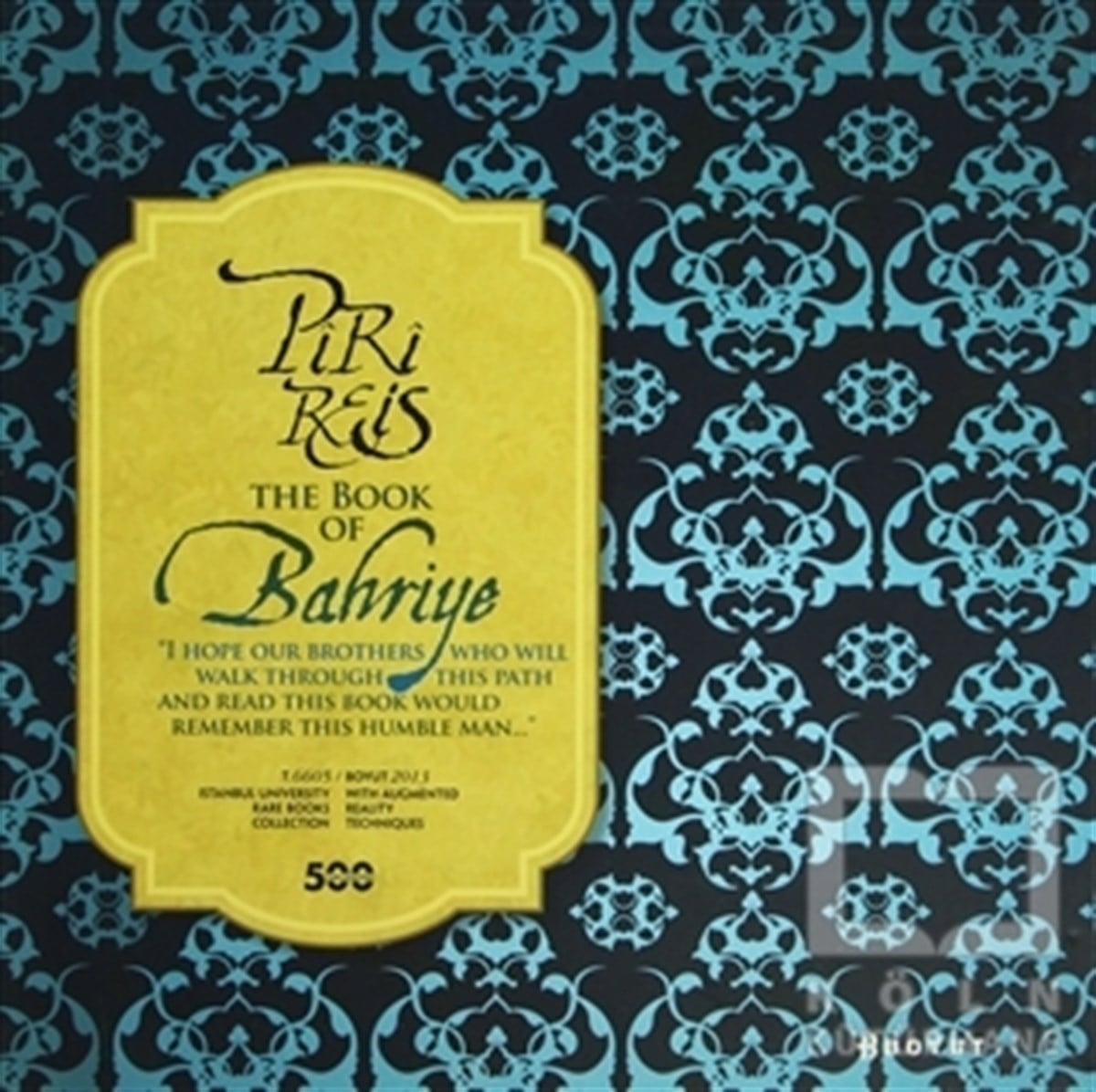 Piri ReisÖnemli Olaylar ve Biyografi - OtobiyografiThe Book of Bahriye