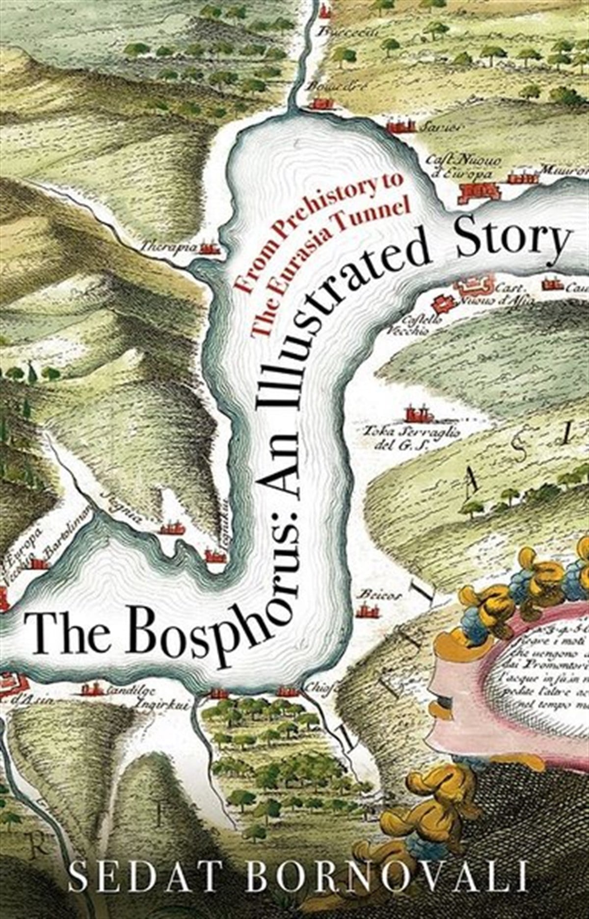 Sedat BornovalıBiography (History)The Bosphorus: An Illustrated Story