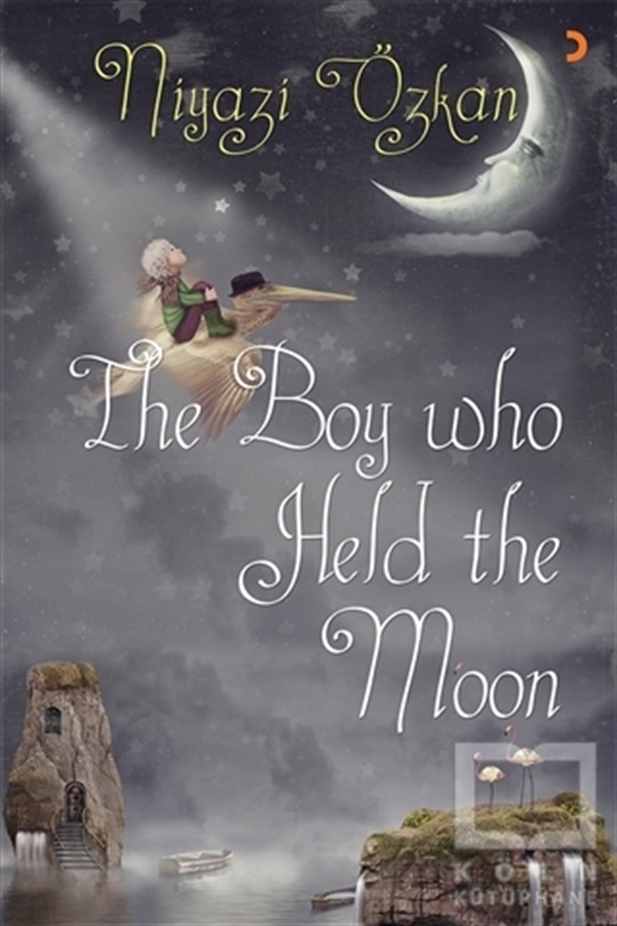Niyazi ÖzkanÇocuk RomanlarıThe Boy Who Held the Moon