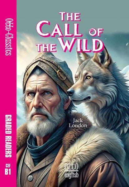 Jack LondonIngilizce Ögretici Kitaplar Ve Egitim SetleriThe Call Of The Wild - CEF B1