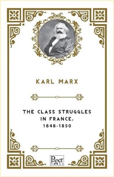 Karl MarxPhilosophy FictionThe Class Struggles in France 1848 - 1850