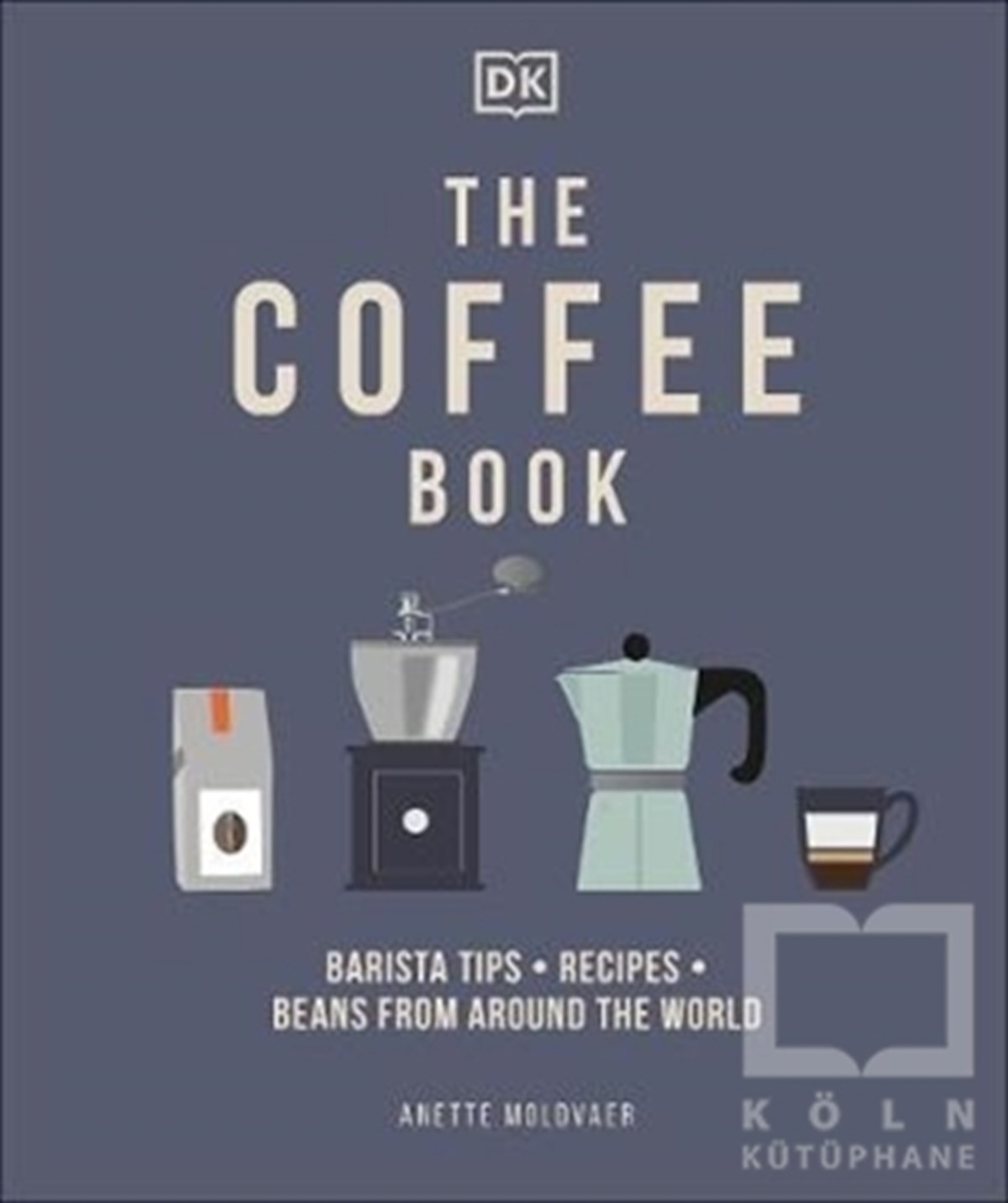 Anette MoldvaerYabancı Dilde KitaplarThe Coffee Book