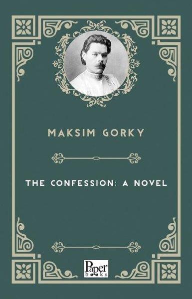 Maksim GorkiClassicsThe Confession: A Novel
