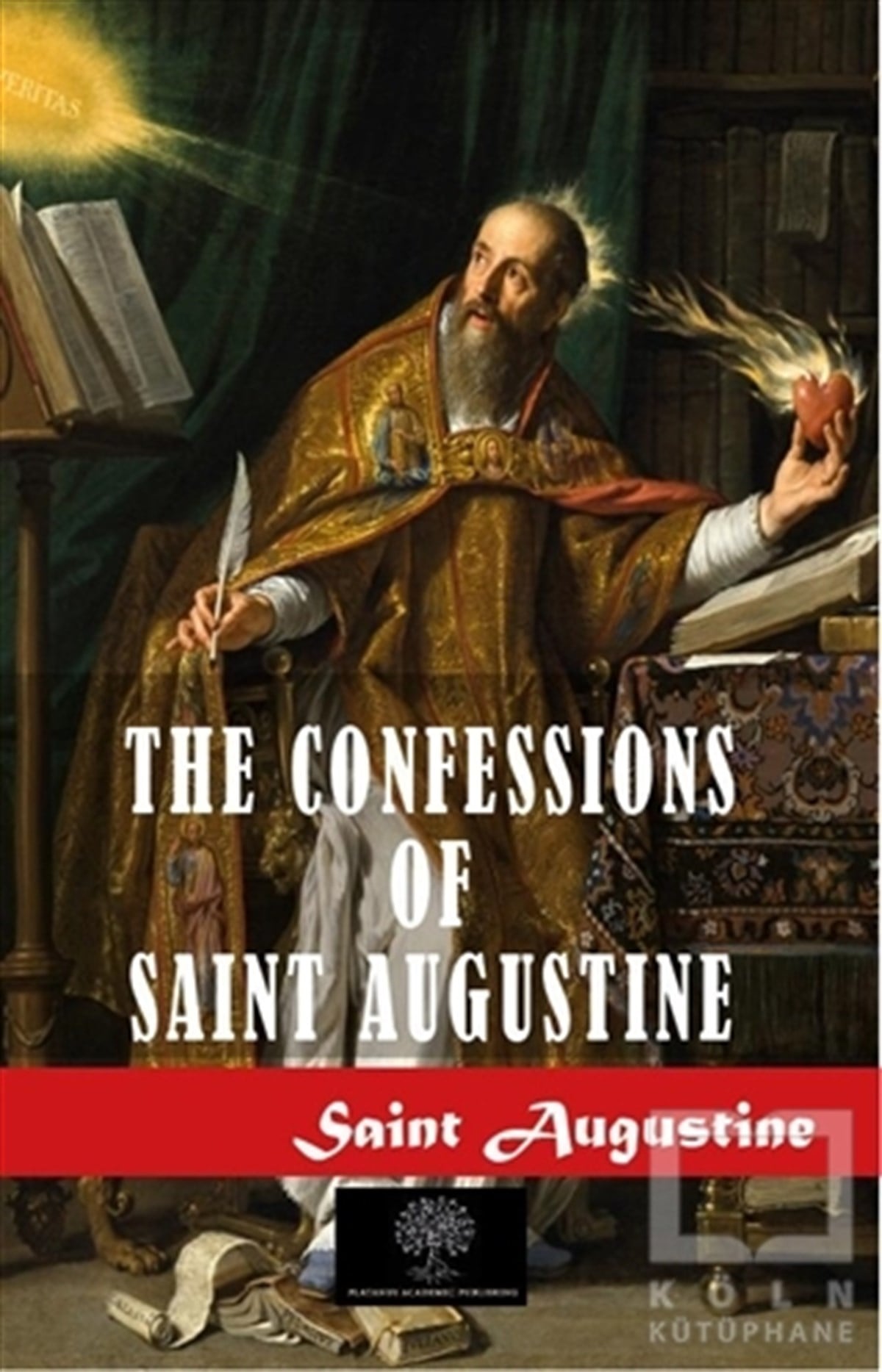 Saint AugustineDiğer İnançlara Ait KitaplarThe Confessions of Saint Augustine