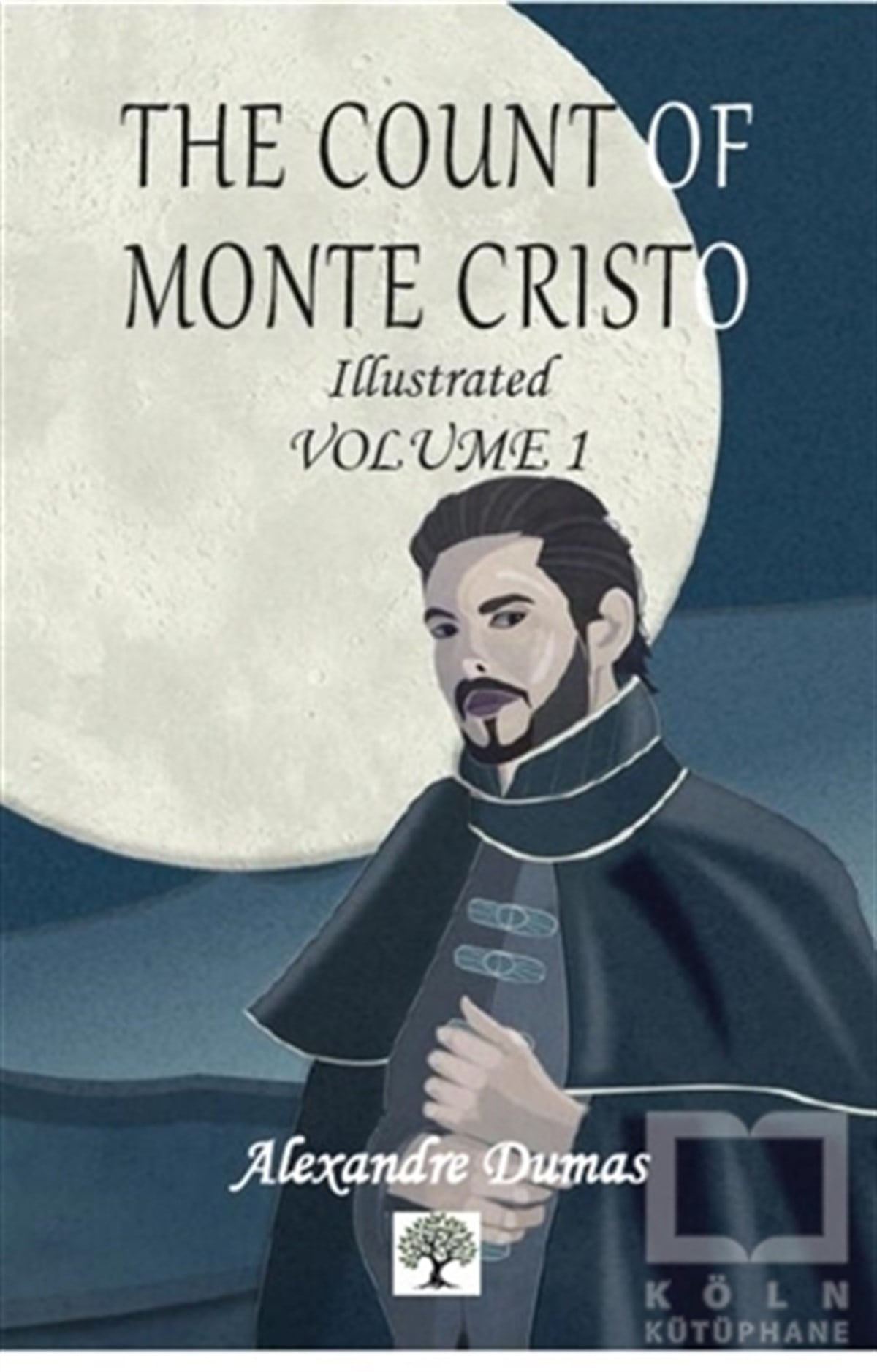 Alexandre DumasTürkçe RomanlarThe Count of Monte Cristo Illustrated Vol. 1