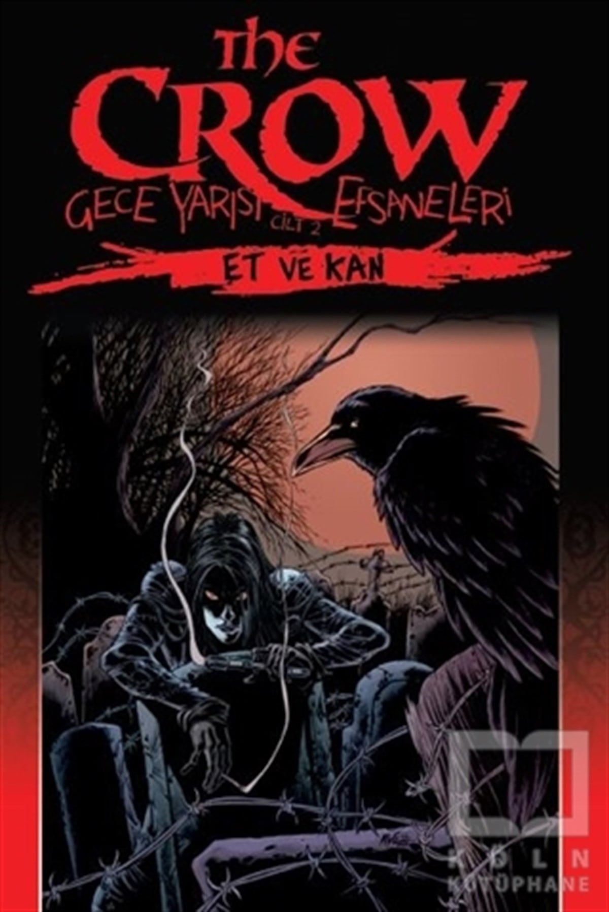 James VanceKorku-GerilimThe Crow: Gece Yarısı Efsaneleri Cilt 2