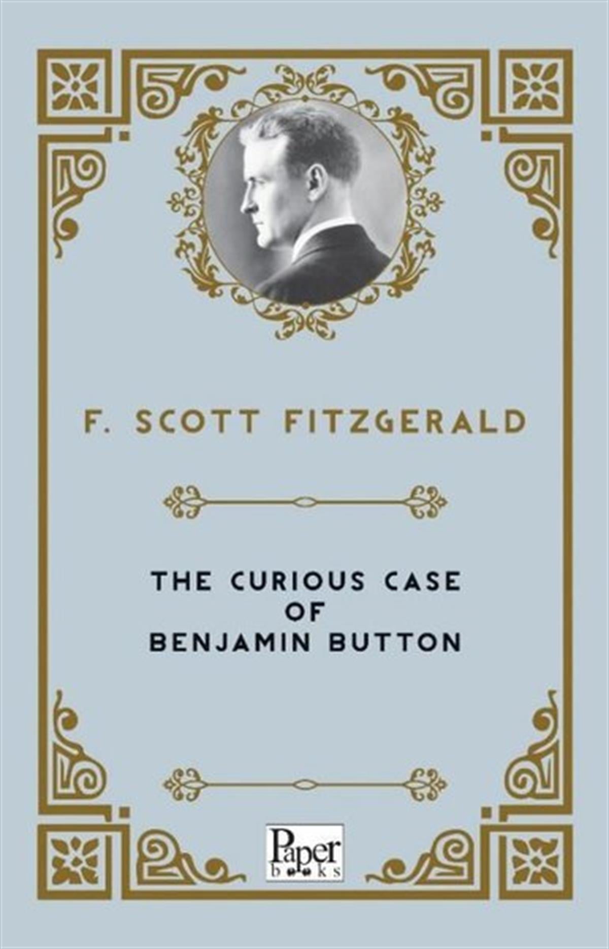 Francis Scott FitzgeraldClassicsThe Curious Case of Benjamin Button