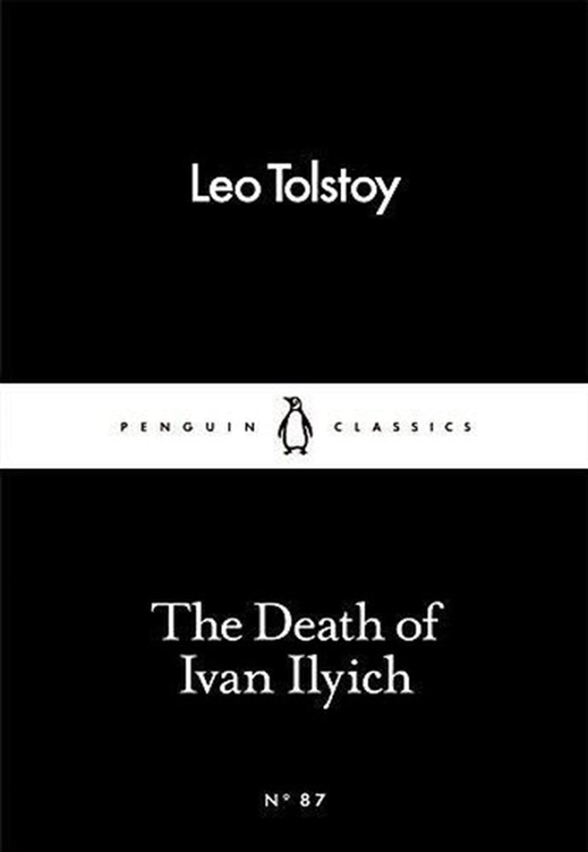 Lev Nikolayeviç TolstoyClassicsThe Death of Ivan Ilyich