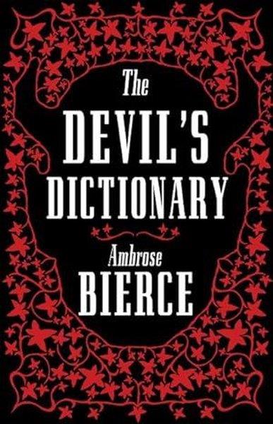 Ambrose BierceClassicsThe Devil's Dictionary: The Complete Edition