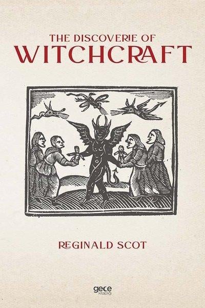 Reginald ScotGeneral InterestThe Dıscoverıe Of Wıtchcraft