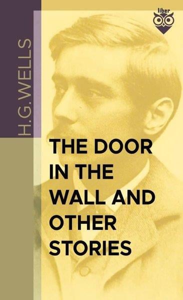 H.G. WellsClassicsThe Door in the Wall And Other Stories