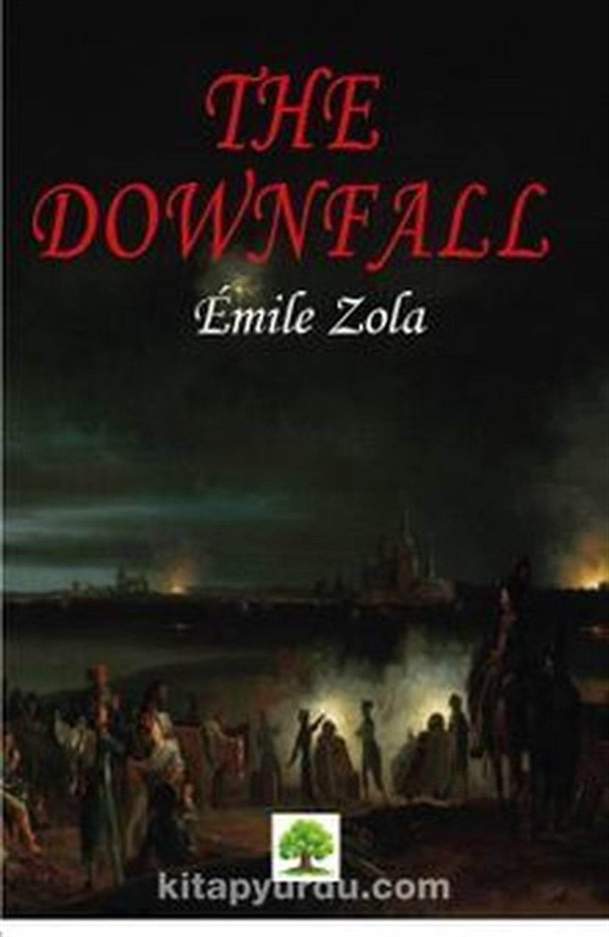 Emile ZolaLiteratureThe Downfall