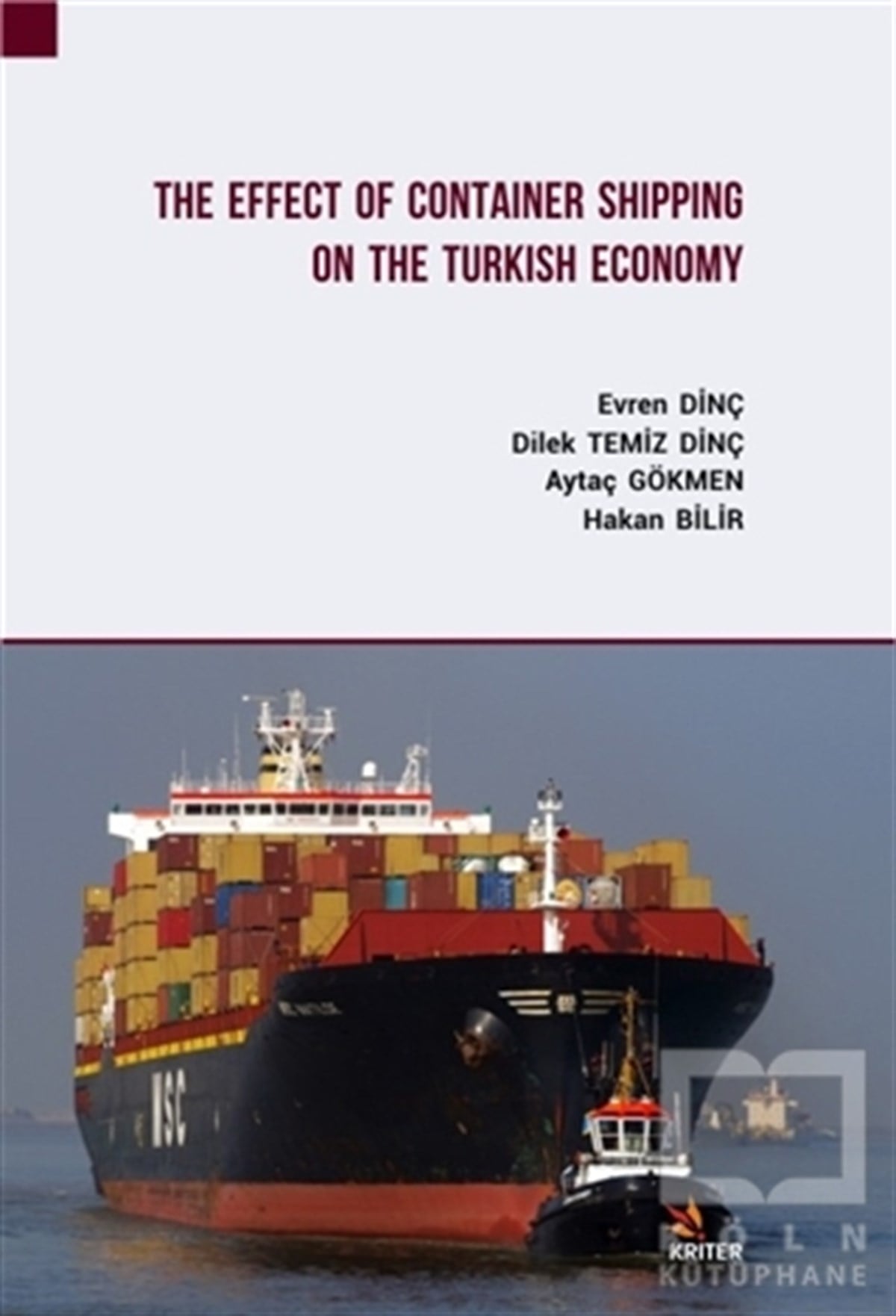 Evren DinçAraştırma-İnceleme-KuramThe Effect Of Container Shipping On The Turkish Economy