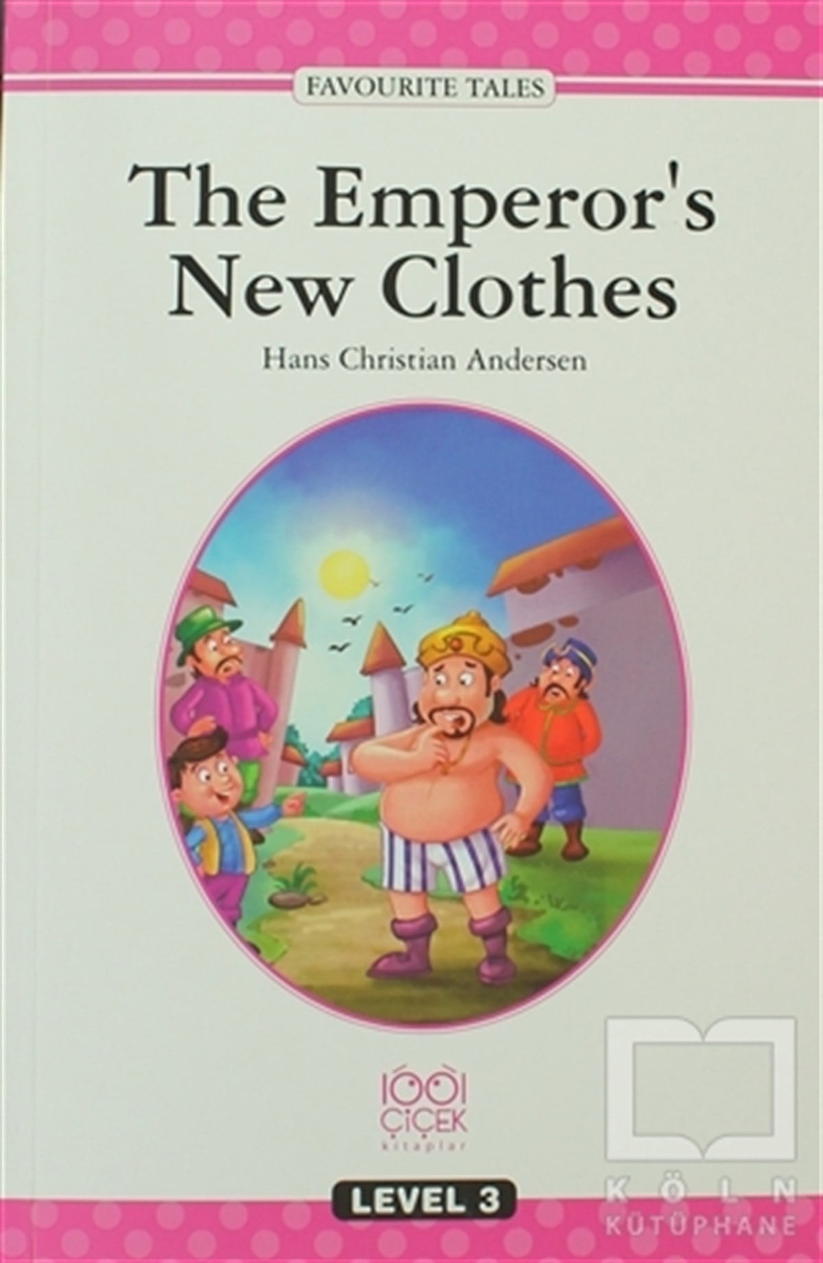 Hans Christian AndersenGenel KonularThe Emperors New Cloths